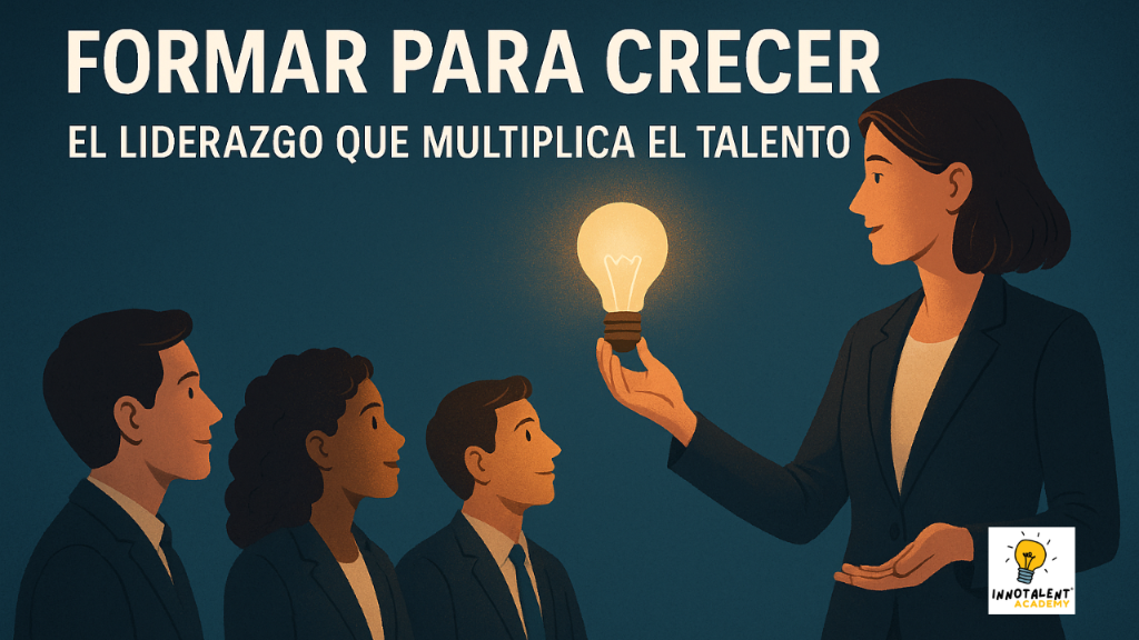 Por qué los líderes son, ante todo, buenos formadores