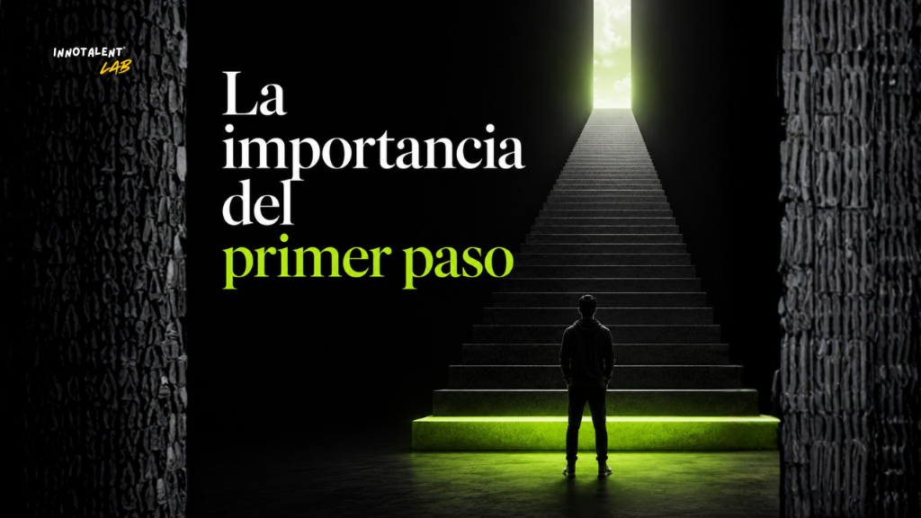 La importancia de dar el primer paso