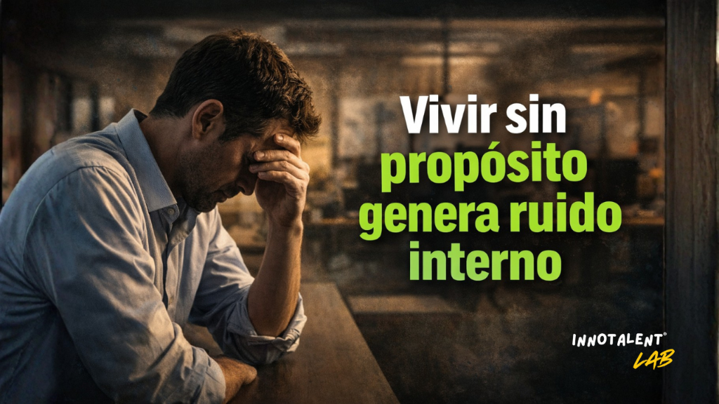 Cuando no conoces el propósito, empiezas a dudar de ti