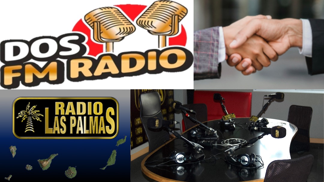 Radio Las Palmas y Dos FM Radio Fuerteventura refuerzan la comunicación en Canarias con una alianza estratégica